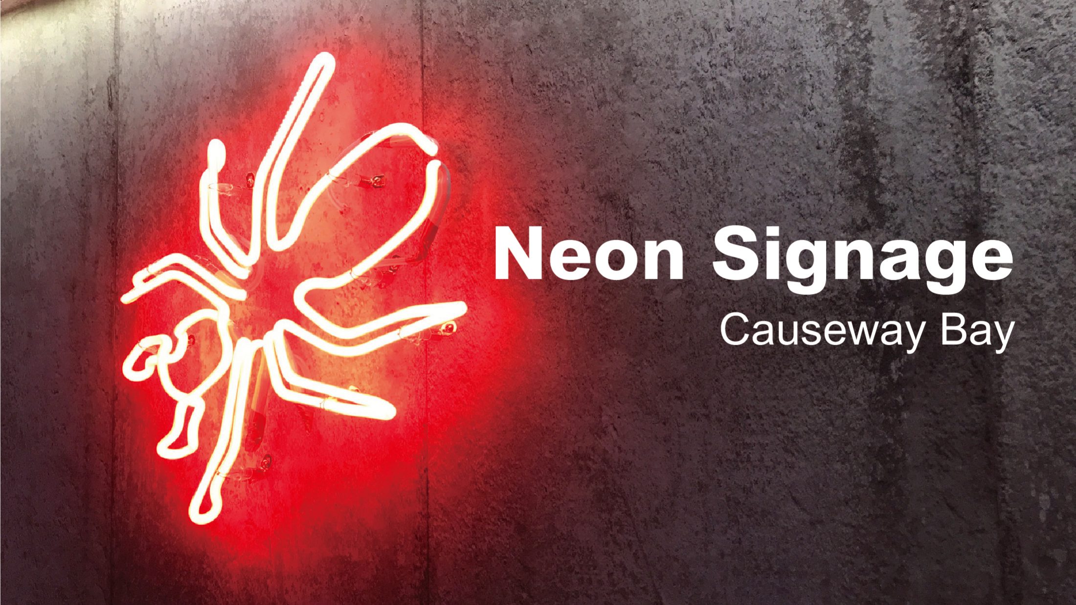 Neon ant signage project in Causeway Bay